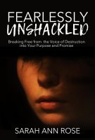 Fearlessly Unshackled
