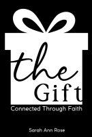 The Gift: Connected through Faith