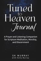 Tuned to Heaven Journal